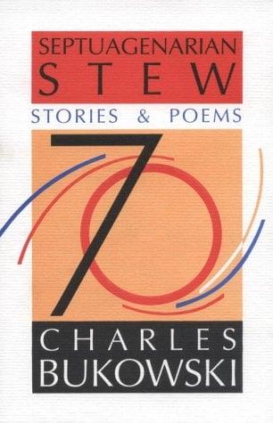 Septuagenarian Stew: Stories and Poems