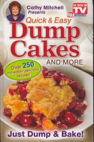 Cathy Mitchell Presents, Quick and Easy Dump Cakes!
