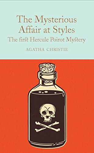 The Mysterious Affair at Styles (Hercule Poirot Mysteries, Bk. 1, MacMillan Collector's Library)