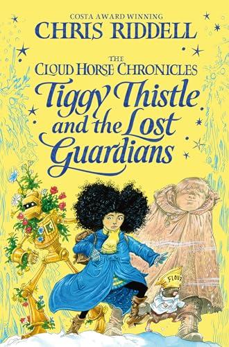 Tiggy Thistle and the Lost Guardians (The Cloud Horse Chronicles, Bk. 2)