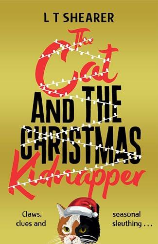 The Cat and the Christmas Kidnapper (Conrad the Cat Detective, Bk. 4)