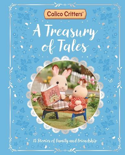 A Treasury of Tales: 15 Stories of Family and Friendship (Calico Critters)