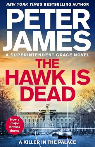 The Hawk Is Dead (Detective Superintendent Roy Grace, Bk. 22)