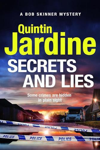 Secrets and Lies (Bob Skinner, Bk. 21)