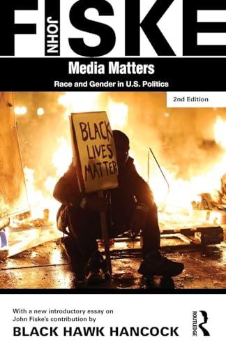 Media Matters: Race and Gender in U.S. Politics (2nd Edition)