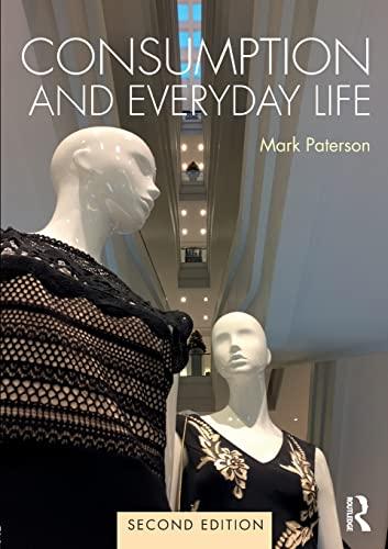 Consumption and Everyday Life (2nd Edition)