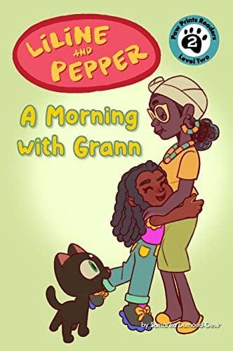 A Morning With Grann (Liline and Pepper, Bk. 2, Paw Prints Readers, Level 2)