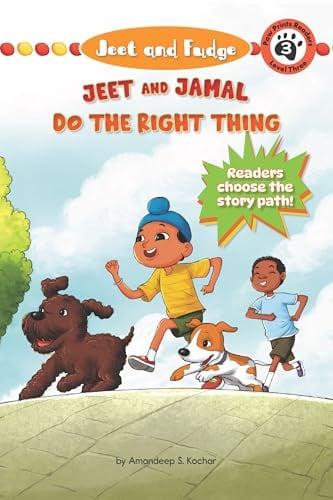Jeet & Jamal Do the Right Thing (Jeet and Fudge, Paw Prints Readers, Level 3)