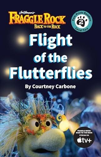 Flight of the Flutterflies (Fraggle Rock: Back to the Rock, Paw Print Readers, Level 2)