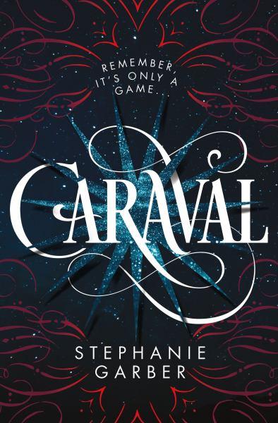 Caraval (Bk. 1)