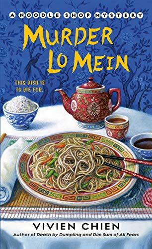 Murder Lo Mein (Noodle Shop Mystery, Bk. 3)