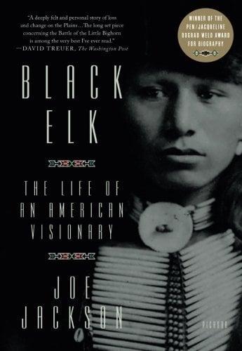 Black Elk: The Life of an American Visionary