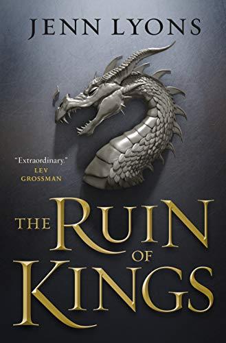 The Ruin of Kings (A Chorus of Dragons, Bk. 1)