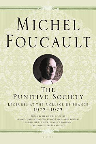 The Punitive Society: Lectures at the College De France, 1972-1973
