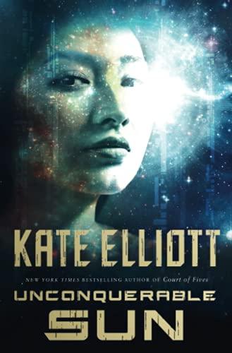 Unconquerable Sun (The Sun Chronicles, Bk. 1)