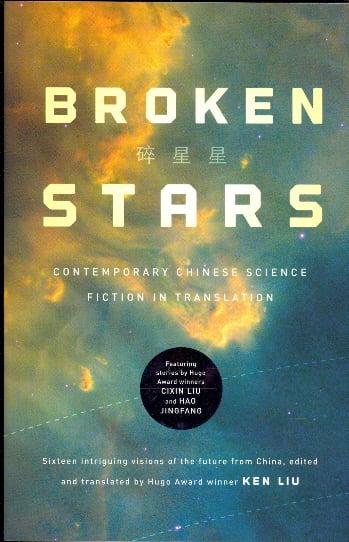 Broken Stars: Contemporary Chinese Science Fiction in Translation