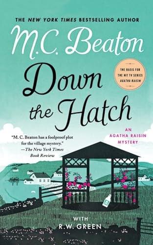 Down the Hatch (Agatha Raisin Mysteries, Bk. 32)