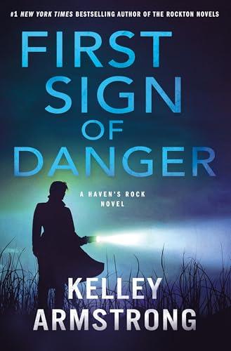First Sign of Danger (Haven's Rock, Bk. 4)