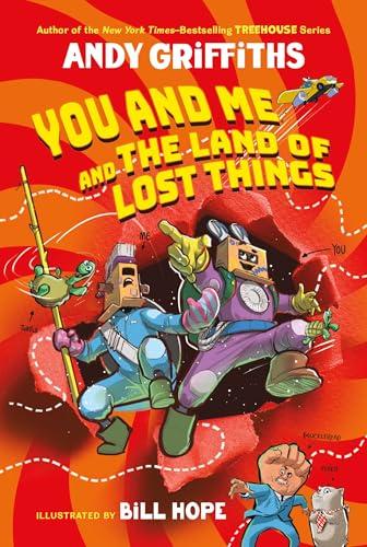 You and Me and the Land of Lost Things (You & Me, Bk. 1)