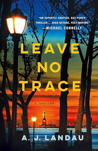Leave No Trace (A National Parks Thriller, Bk. 1)