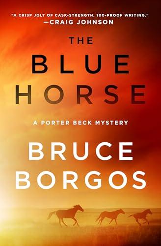 The Blue Horse (Porter Beck Mystery, Bk. 3)