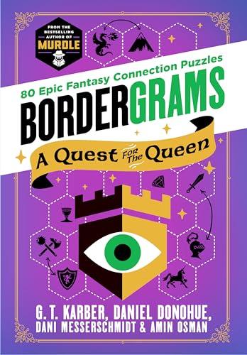 Bordergrams: A Quest for the Queen