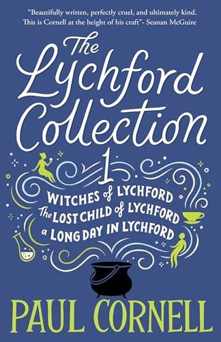 The Lychford Collection 1 (Witches of Lychford/The Lost Child of Lychford/A Long Day in Lychford)