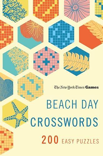 Beach Day Crosswords: 200 Easy Puzzles (The New York Times Games)
