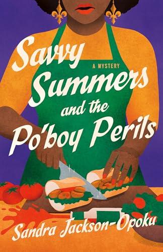 Savvy Summers and the Po'boy Perils (Savvy Summers Mysteries, Bk. 2)