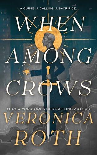 When Among Crows (Curse Bearer, Bk. 1)