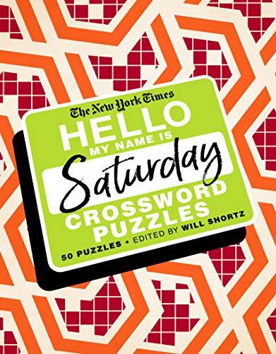 The New York Times Hello, My Name Is Saturday Crossword Puzzles