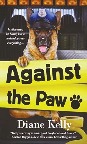 Against the Paw (A Paw Enforcement Novel, Bk. 4)