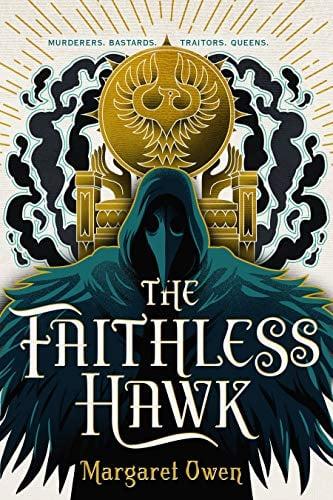 The Faithless Hawk (The Merciful Crow Series, Bk. 2)