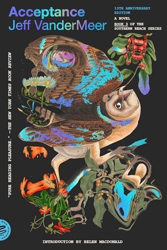 Acceptance (The Southern Reach Series, Bk. 3, 10th Anniversary Edition)