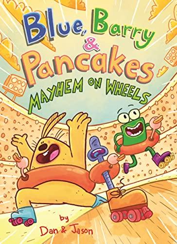 Mayhem on Wheels (Blue, Barry & Pancakes, Volume 6)