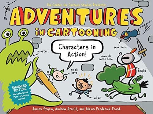 Characters in Action! (Adventures in Cartooning, Volume 2)