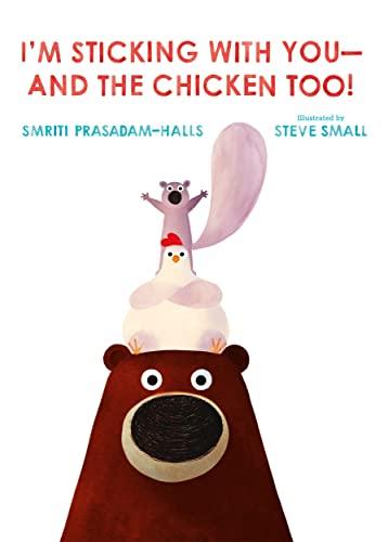 I'm Sticking With You—and the Chicken Too!