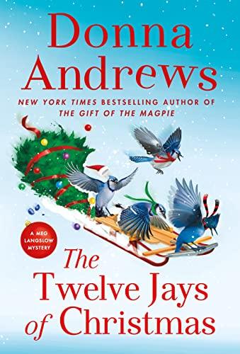 The Twelve Jays of Christmas (Meg Langslow Mysteries, Bk. 30)