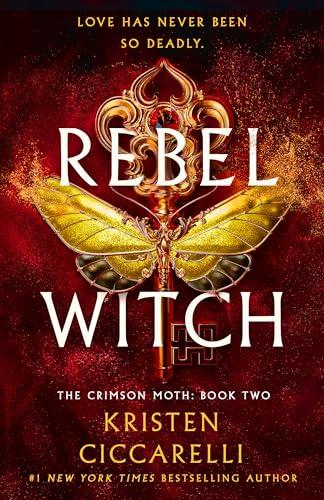 Rebel Witch (The Crimson Moth, Bk. 2)
