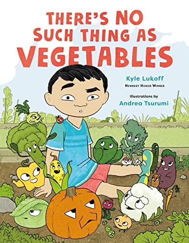 There’s No Such Thing as Vegetables