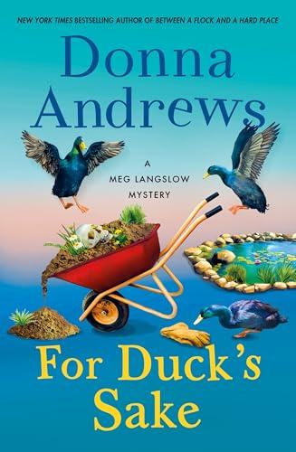For Duck's Sake (A Meg Langslow Mystery, Bk. 37)