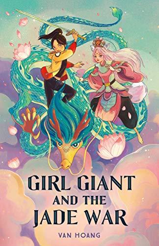 Girl Giant and the Jade War (Girl Giant and the Monkey King, Bk. 2)
