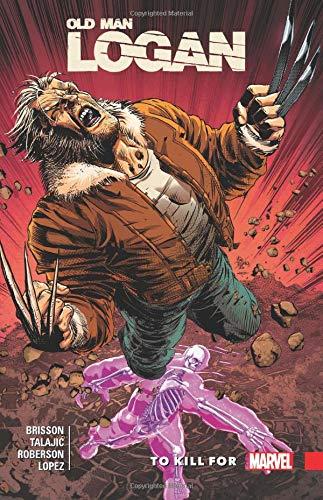 To Kill For (Wolverine: Old Man Logan, Volume 8)