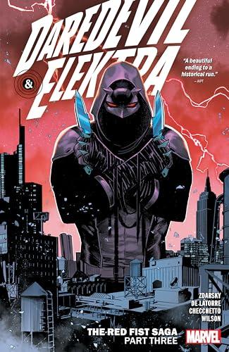 The Red Fist Saga: Part 3 (Daredevil & Elektra, Volume 3)