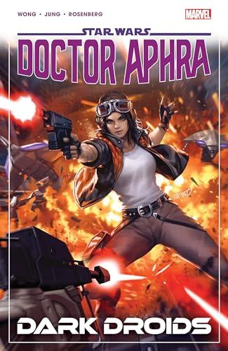 Dark Droids (Star Wars: Doctor Aphra, Volume 7)