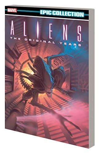 Aliens the Original Years (Volume 1, Epic Collection)