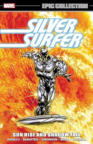 Sun Rise and Shadow Fall (Silver Surfer, Volume 14, Epic Collection)