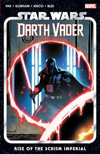 Rise of the Schism Imperial (Star Wars: Darth Vader, Volume 9)