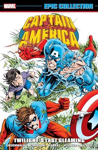 Twilight's Last Gleaming (Captain America Epic Collection, Volume 21)
