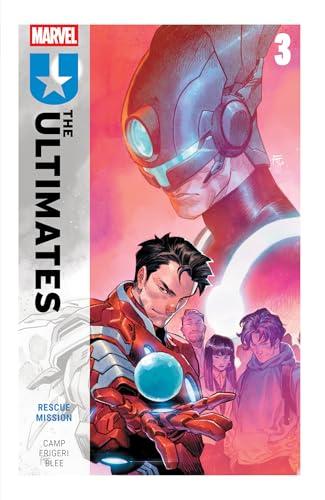 Rescue Mission (The Ultimates, Volume 3)